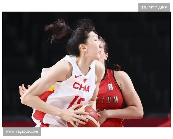 关键缺席与逆境挑战:中国女篮热身赛惜败比利时,韩旭表现亮眼 关键缺席与逆境挑战:中国女篮热身赛惜败比利时,韩旭表现亮眼